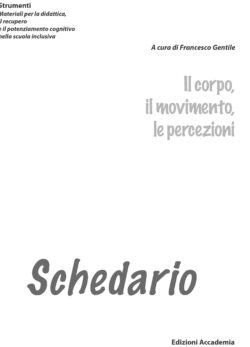 Schedario Il corpo, il movimento, la percezione Schedario