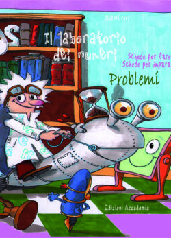 Il laboratorio dei numeri <br /><em>I Problemi</em>