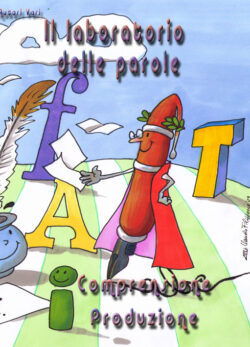 Il laboratorio delle parole 1<br /><em>Comprensione Produzione</em>